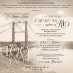 Invita el Presidente Municipal Carlos Peña Ortiz al Conversatorio “Crónicas sobre el Río: Un siglo de unión fronteriza”